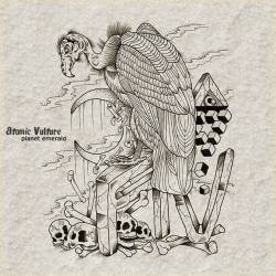 Atomic Vulture : Planet Emerald Atomic Vulture : Planet Emerald